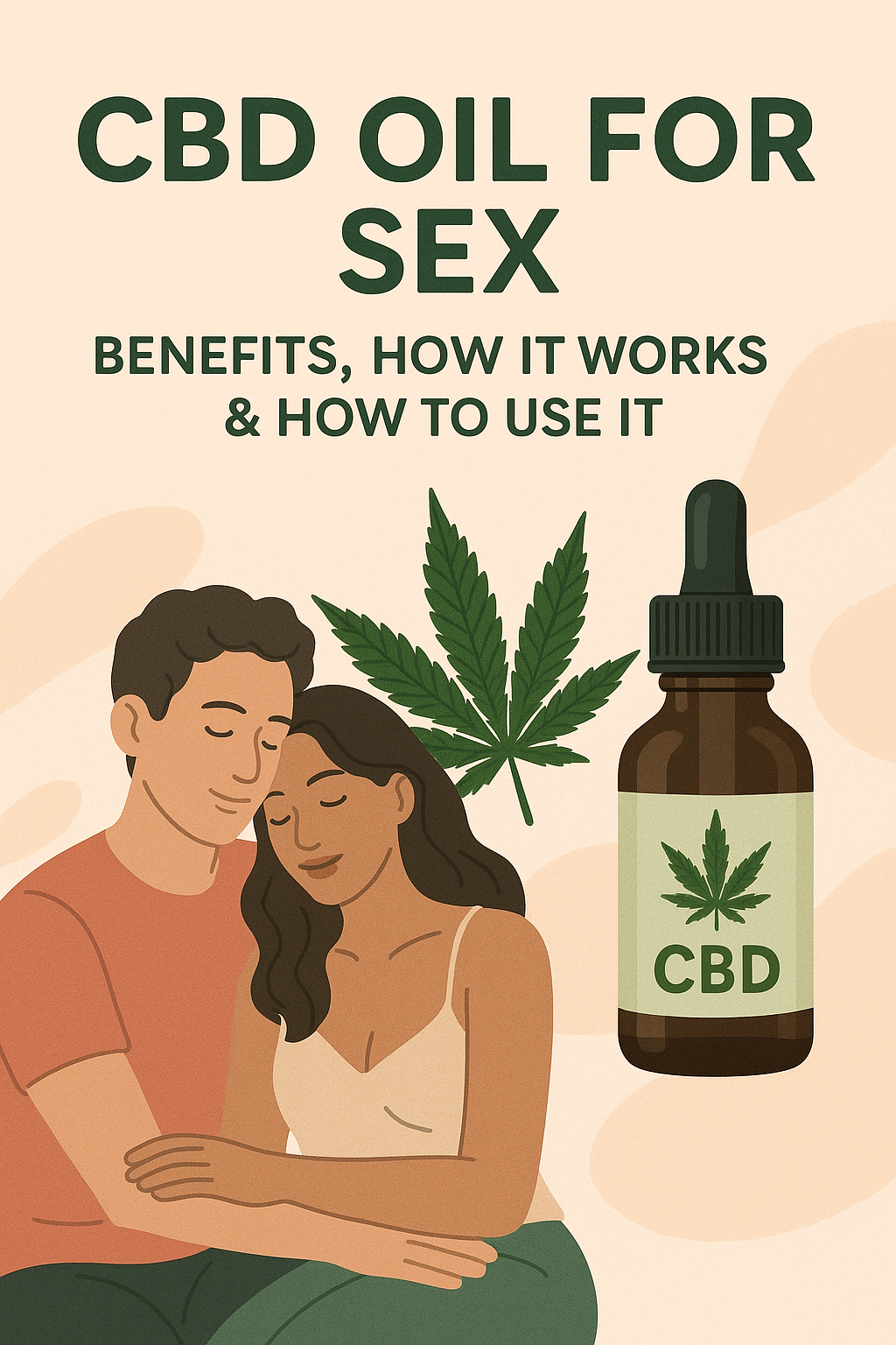 What You Need To Know About CBD Oil for Sex