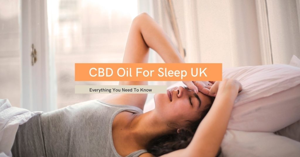 CBD Oil For Sleep UK