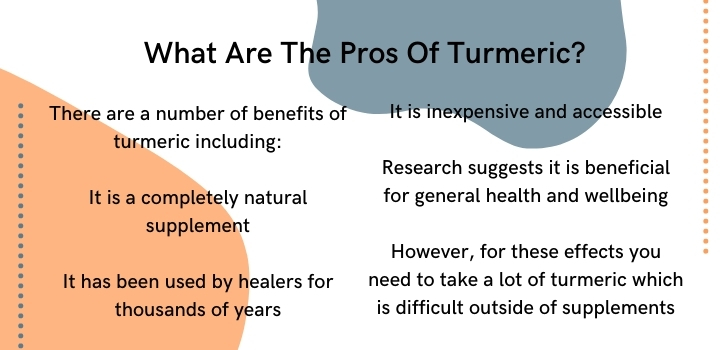 What are the pros of turmeric