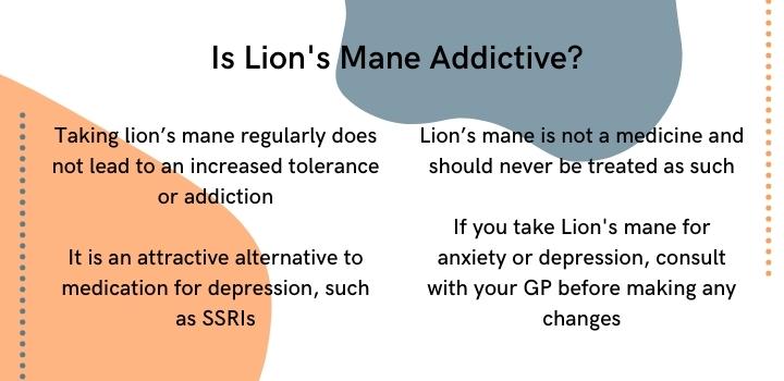 Is lions mane addictive